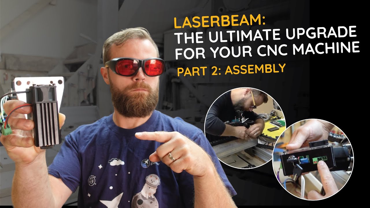 LaserBeam CNC Laser Diode - Part 2: Assembly