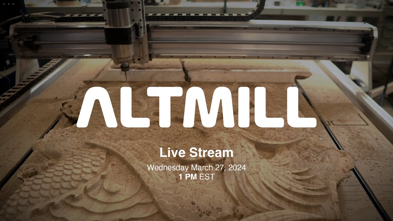 AltMill CNC Launch: Product Launch Live Stream Event