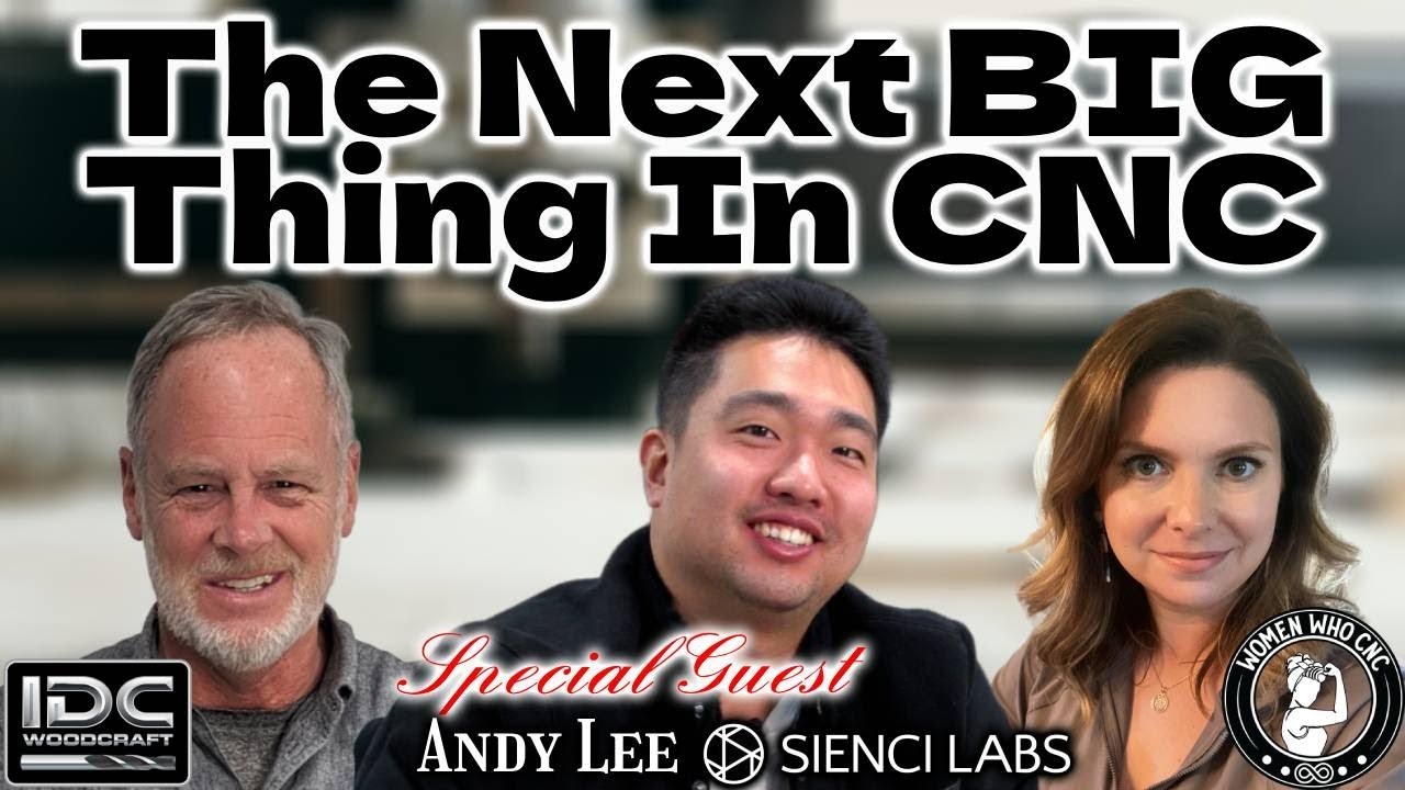 Special CNC Guest Andy Lee from Sienci Labs