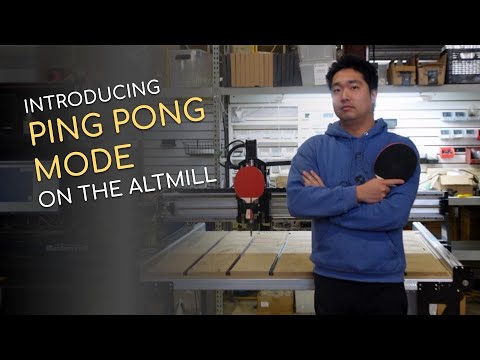 Ping Pong Mode on the AltMill CNC