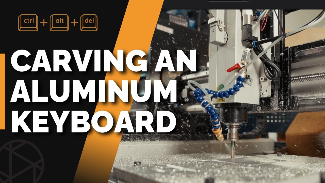 Carving an Aluminum Keyboard