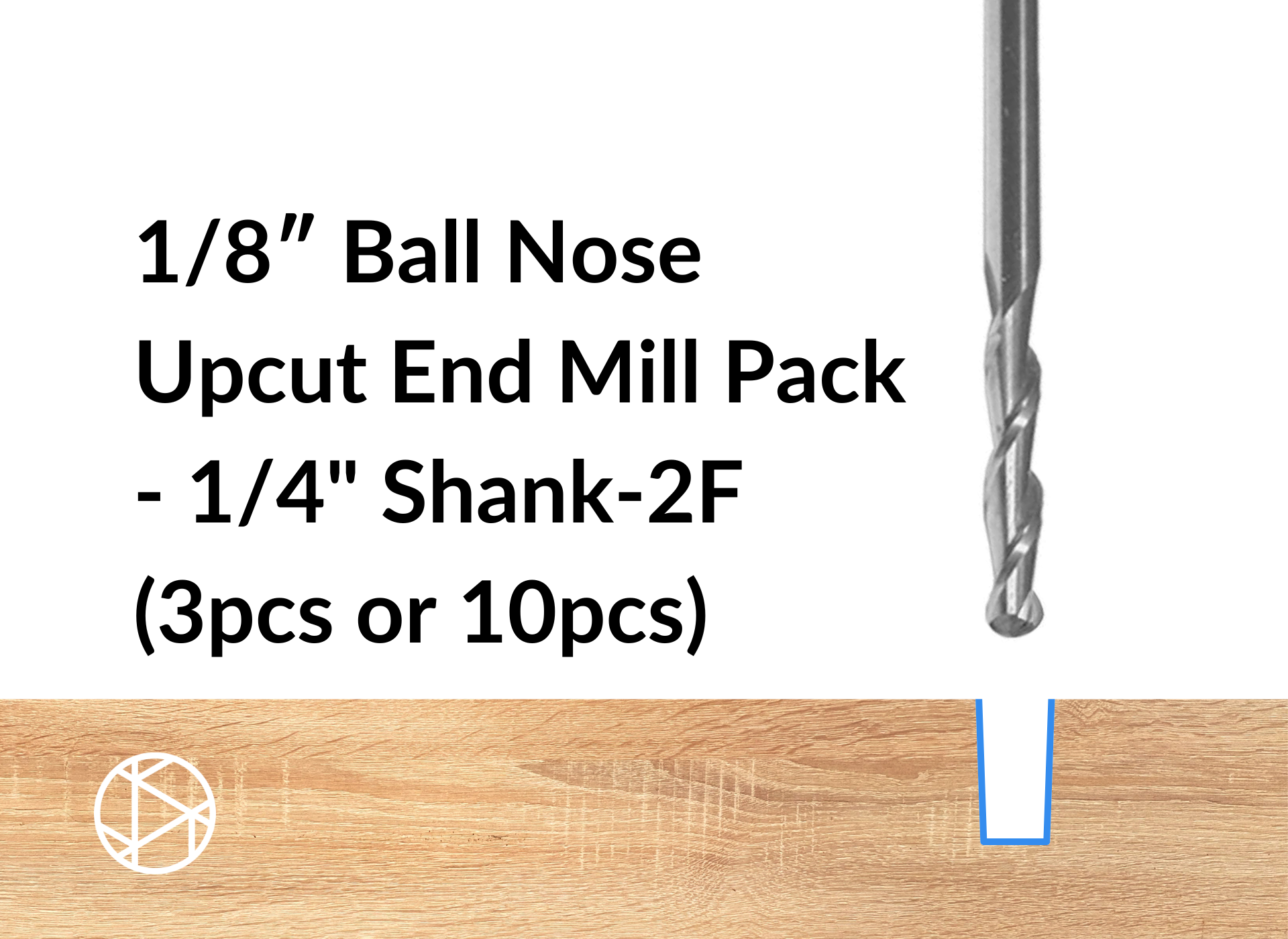 1/8″ Ball Nose Upcut End Mill Pack – 1/4″ Shank-2F (3pcs or 10pcs)