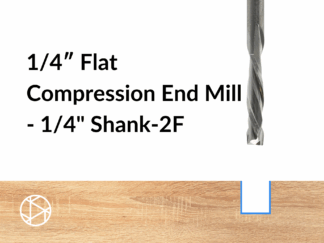 1/4″ Flat Compression End Mill – 1/4″ Shank-2F