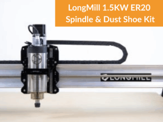LongMill 1.5KW ER20 Spindle & Dust Shoe