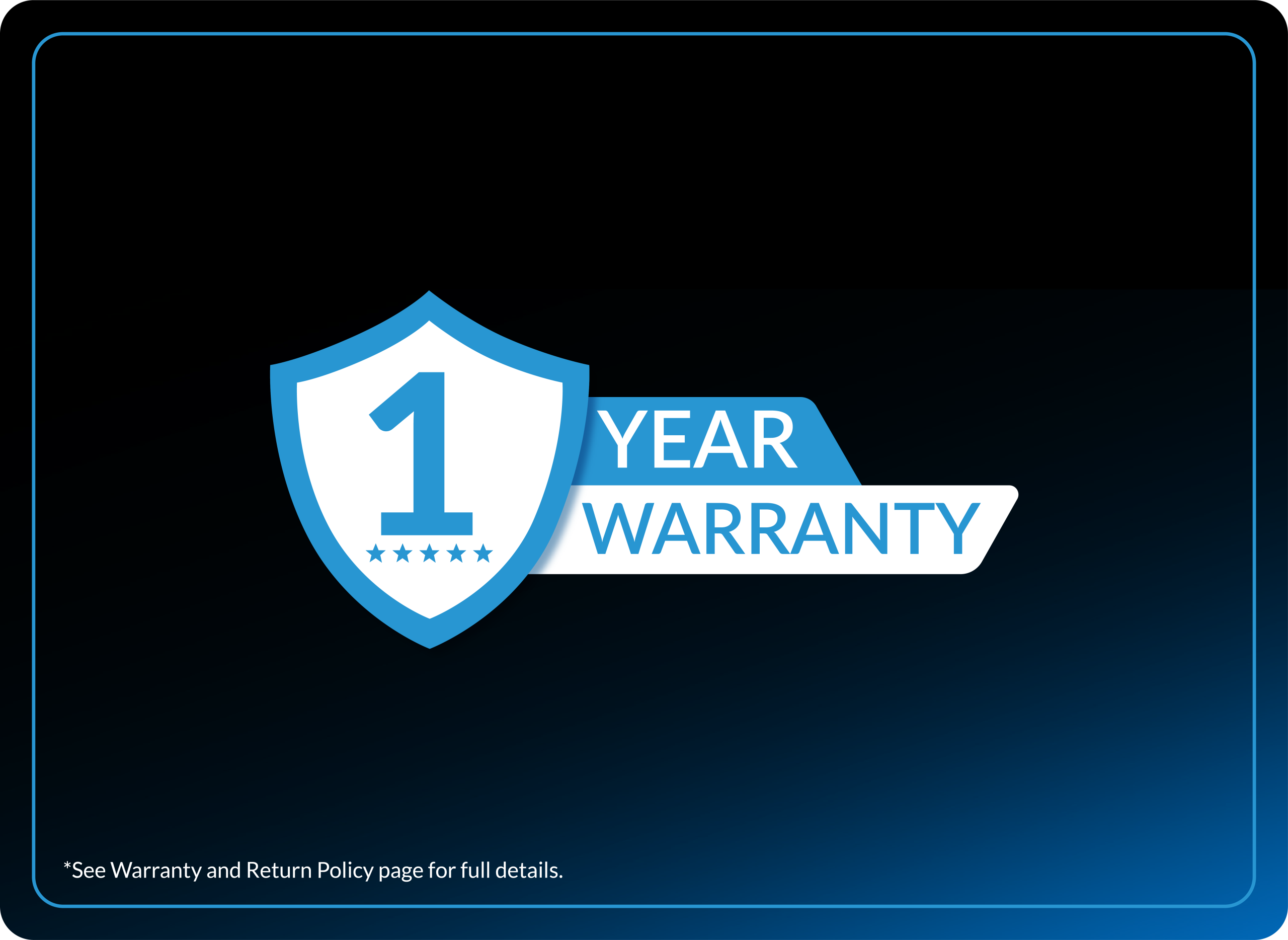 1-Year Warranty 1-Year Warranty